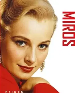 Film, hudba Miros - Příběh Miroslavy Stern - Libka Safr Šafránková