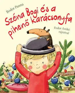 Rozprávky Széna Bogi és a pihenő karácsonyfa - Bodor Panna