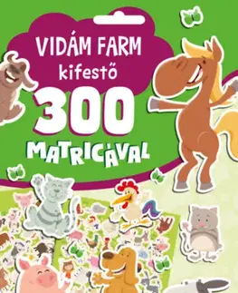Nalepovačky, vystrihovačky, skladačky Vidám farm kifestő 300 matricával