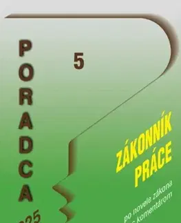 Pracovné právo Poradca 5/2025 - Zákonník práce - zákon s komentárom