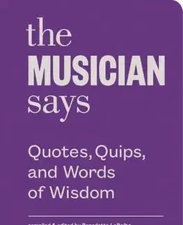 Umenie - ostatné The Musician Says