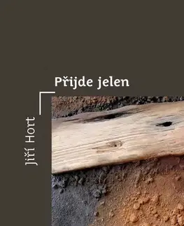 Česká poézia Přijde jelen - Jiří Hort