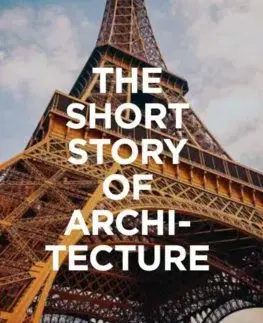 Architektúra The Short Story of Architecture - Susie Hodge