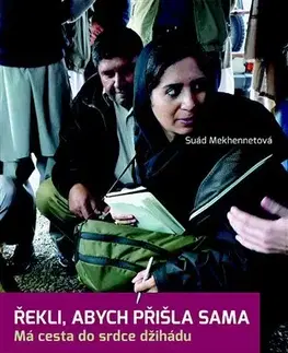 Islam Řekli, abych přišla sama - Suád Mekhennetová