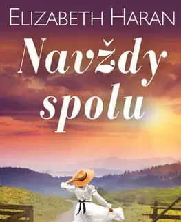 Romantická beletria Navždy spolu - Elizabeth Haranová