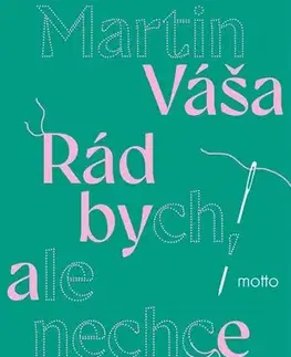 Česká beletria Rád bych, ale nechce se mi - Martin