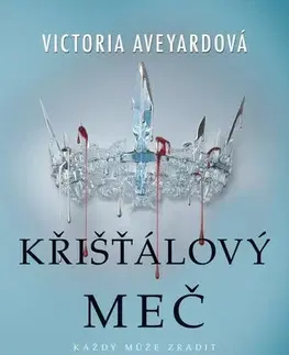 Sci-fi a fantasy Křišťálový meč - Victoria Aveyard