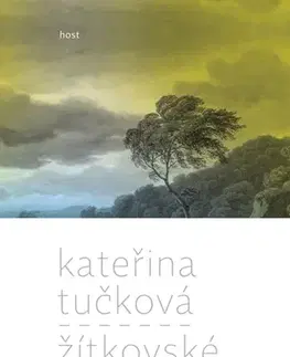 Romantická beletria Žítkovské bohyně - Kateřina Tučková