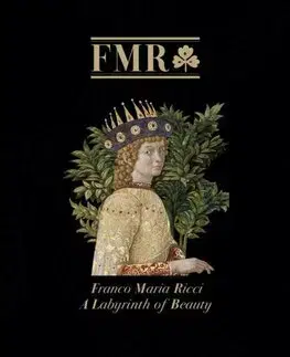 Umenie - ostatné FMR Franco Maria Ricci - Antony Shugaar