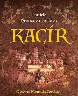 Historické romány Kacír - Daniela Hroncová Faklová