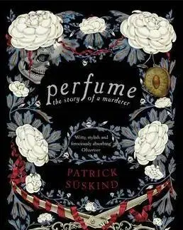 Cudzojazyčná literatúra Perfume the story of a murderer - Patrick Süskind