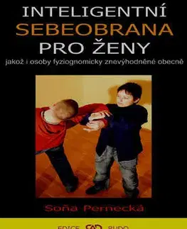 Šport - ostatné Inteligentní sebeobrana pro ženy - Soňa Pernecká