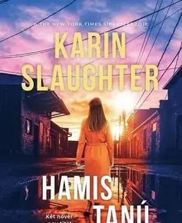 Detektívky, trilery, horory Hamis tanú - Karin Slaughter