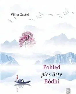 Romantická beletria Pohled přes listy Bódhi - Viktor Zavřel
