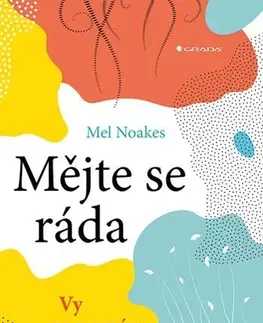 Rozvoj osobnosti Mějte se ráda - Mel Noakes