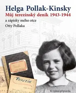 Biografie - ostatné Můj Terezínský deník 1943-1944 - Helga Pollak-Kinsky