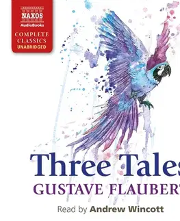 Svetová beletria Naxos Audiobooks Three Tales (EN)