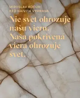 Eseje, úvahy, štúdie Keď naivita vyhráva - Miroslav Kocúr