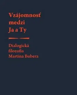 Filozofia Vzájomnosť medzi Ja a Ty - Michal Bizoň