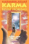 Karma Karma 3 - Řešení problémů - Alexander Svijaš,Jaroslava Zapletalová