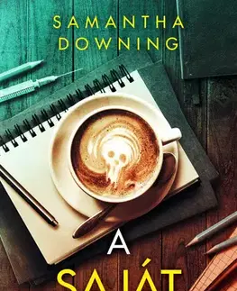 Detektívky, trilery, horory A saját érdekedben - Samantha Downing,Edit Bosnyák