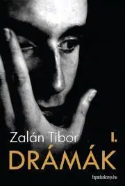 Beletria - ostatné Drámák I. kötet - Tibor Zalán