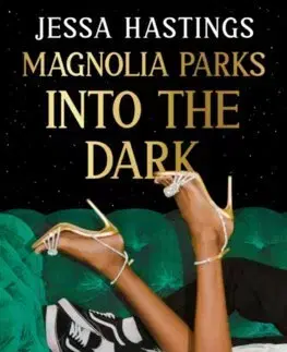 Romantická beletria Magnolia Parks: Into the Dark - Jessa Hastings