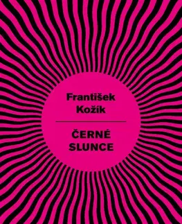 Historické romány Černé slunce - František Kožík