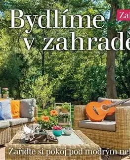 Záhrada - Ostatné Bydlíme v zahradě - Naše krásná zahrada inspiruje