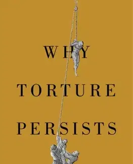 História Why Torture Persists - Christopher J. Einolf