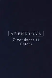 Filozofia Život ducha II.: Chvění - Hannah Arendtová