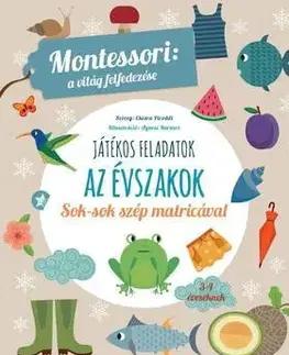 Dobrodružstvo, napätie, western Az évszakok-Montessori - A világ felfedezése - Chiara Piroddi