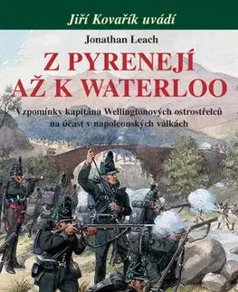 História - ostatné Z Pyrenejí až k Waterloo - Jonathan Leach,Jiří Kovařík