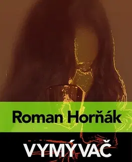 Detektívky, trilery, horory Vymývač - Roman Horňák