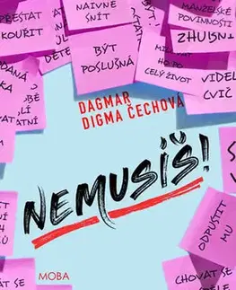 Česká beletria Nemusíš! - Dagmar Digma Čechová