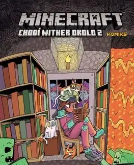 Komiksy Minecraft komiks: Chodí Wither okolo 2 - Kristen Gudsnuková