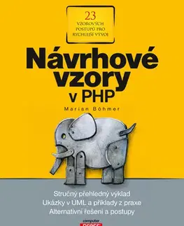 Programovanie, tvorba www stránok Návrhové vzory v PHP - Böhmer Marian