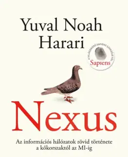 Svetové dejiny, dejiny štátov Nexus - Yuval Noah Harari,Péter Torma