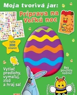 Pre deti a mládež - ostatné Moja tvorivá jar: Príprava na Veľkú noc - Kolektív autorov