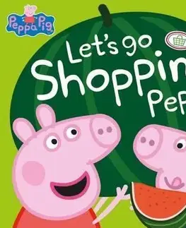 V cudzom jazyku Peppa Pig: Lets Go Shopping Peppa