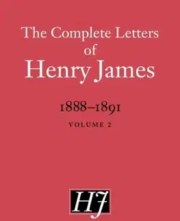 Novely, poviedky, antológie The Complete Letters of Henry James, 1888–1891 - James Henry