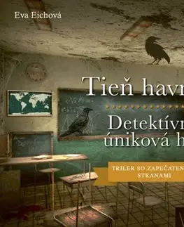 Detektívky, trilery, horory Tieň havrana – Detektívná úniková hra - Eva Eich