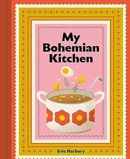 Česká My Bohemian Kitchen - Evangeline Harbury