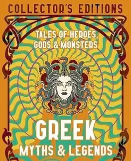 Svetová beletria Greek Myths & Legends - Stephen P. Kershaw