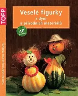 Remeslá, dielňa, drotárstvo, košíkárstvo,... TOPP Veselé figurky z dýní a přírodních materiálů