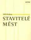 Architektúra Stavitelé měst - Jiří Hrůza