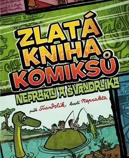 Komiksy Zlatá kniha komiksů Neprakty a Švandrlíka, 3. vydání - Miloslav Švandrlík,Jiří Winter Neprakta