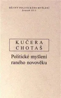 Filozofia Dějiny politického myšlení III/1 - Jiří Chotaš,Rudolf Kučera
