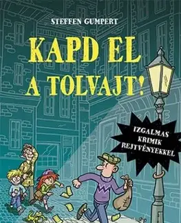 Dobrodružstvo, napätie, western Kapd el a tolvajt! - Steffen Gumpert