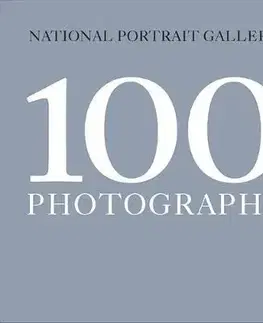 Fotografia 100 Photographs - Kolektív autorov